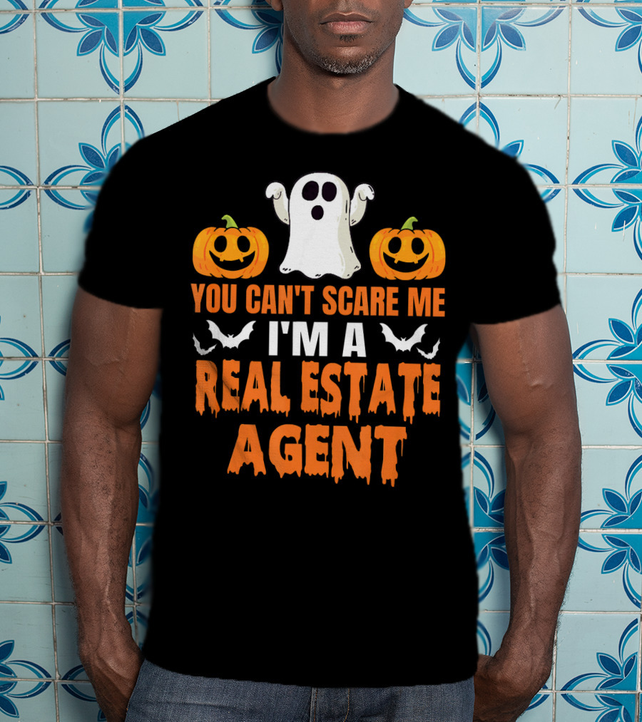 You Can't Scare Me I'm A Real Estate Agent Ghost And Pumpkins T-Shirt