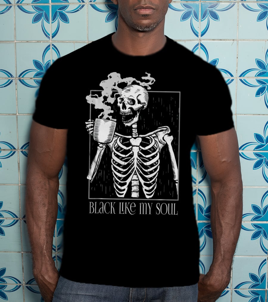 Black Like My Soul Skeleton With Coffee Mug T-Shirt