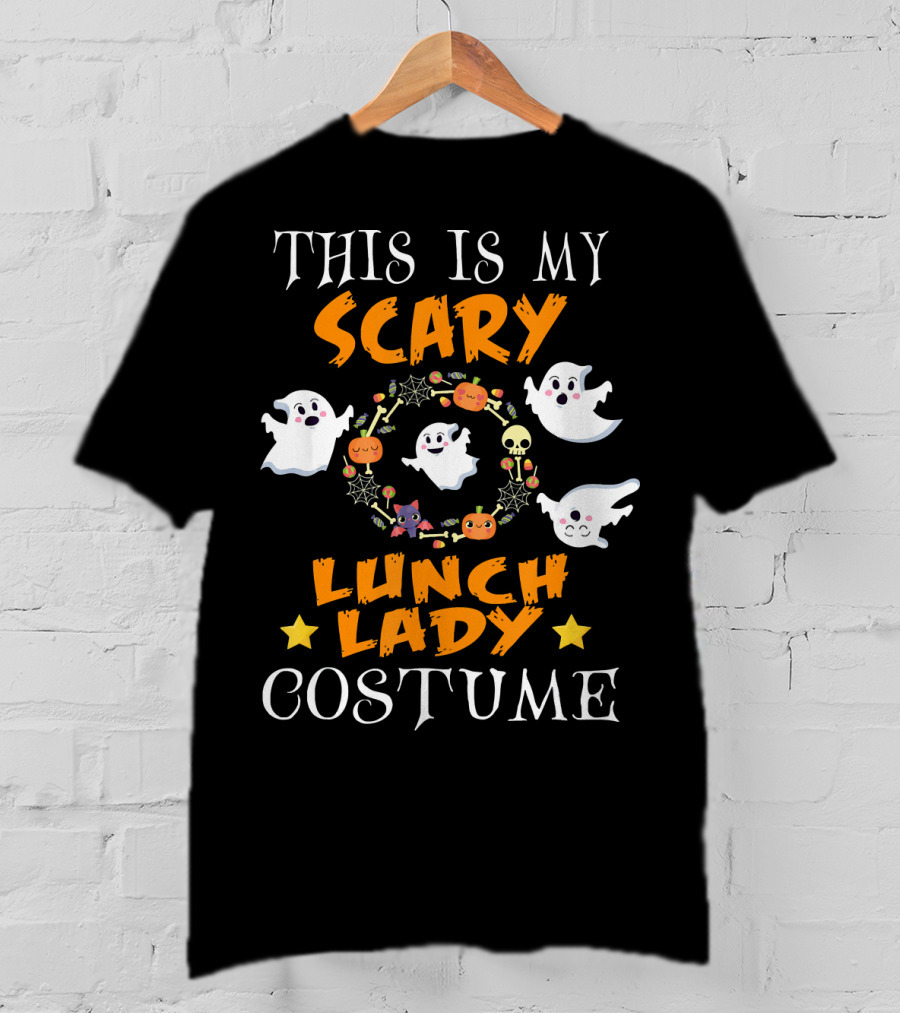This Is My Scary Lunch Lady Costume With Ghosts And Halloween Elements T-Shirt