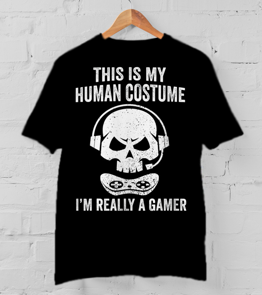 This Is My Human Costume I'm Really A Gamer Halloween Gamer Video Games T-Shirt