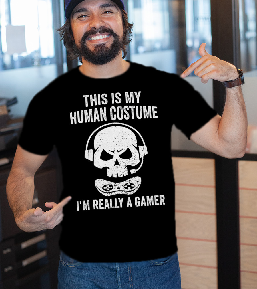 This Is My Human Costume I'm Really A Gamer Halloween Gamer Video Games T-Shirt