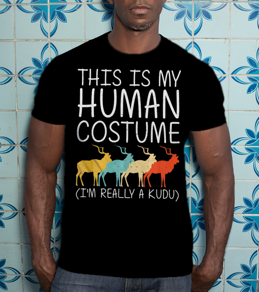 This Is My Human Costume I'm Really A Kudu Halloween Antelope T-Shirt