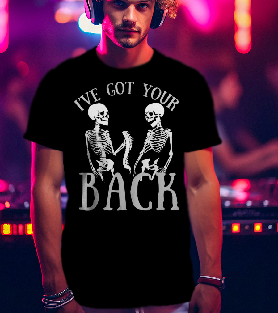 I've Got Your Back Funny Skeleton Duo T-Shirt