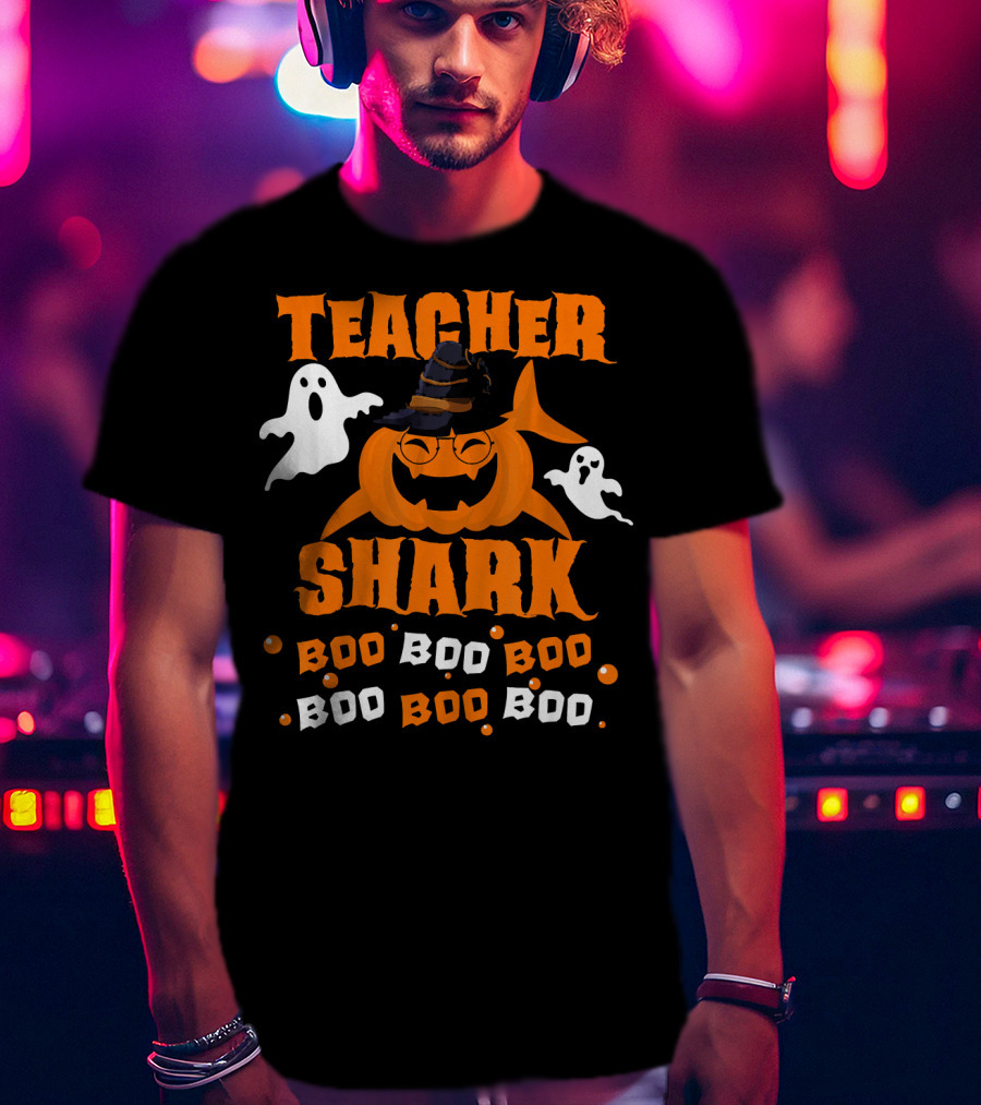 Teacher Shark Boo Boo Boo Funny Shark Halloween Ghost Pumpkin T-Shirt
