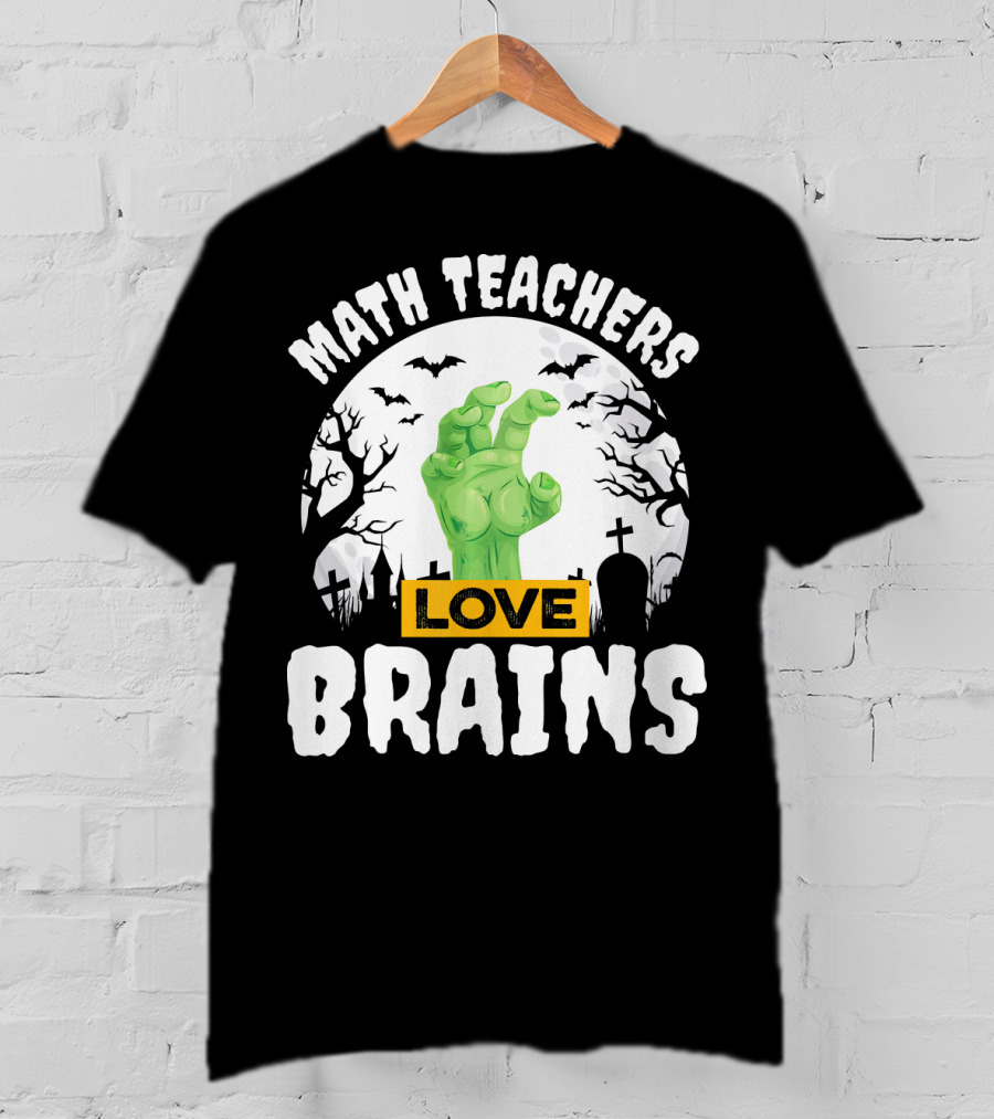 Math Teachers Love Brains Halloween Zombies Tombstones Bats T-Shirt