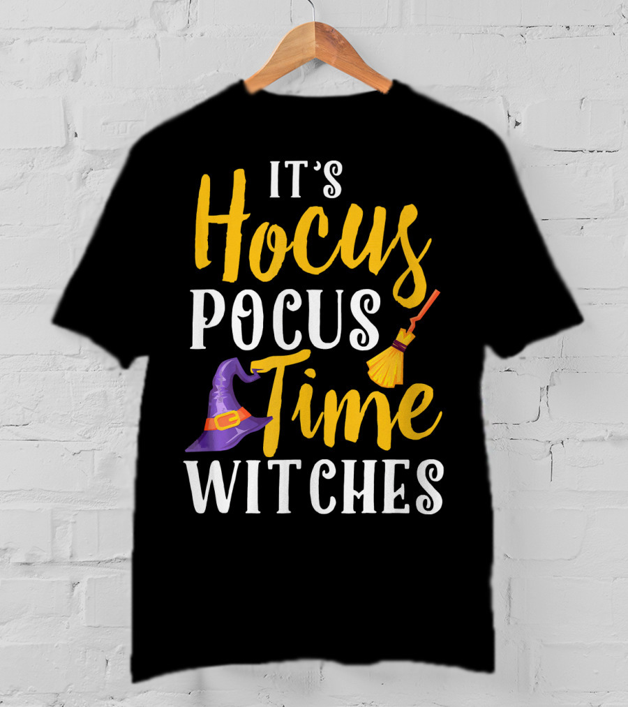 It's Hocus Pocus Time Witches Broom Hat T-Shirt