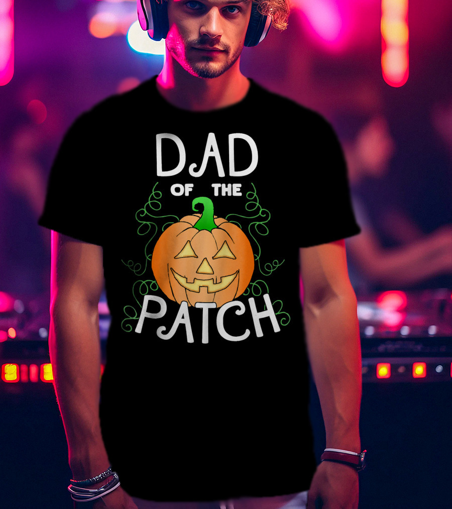 Dad Of The Pumpkin Patch Halloween T-Shirt