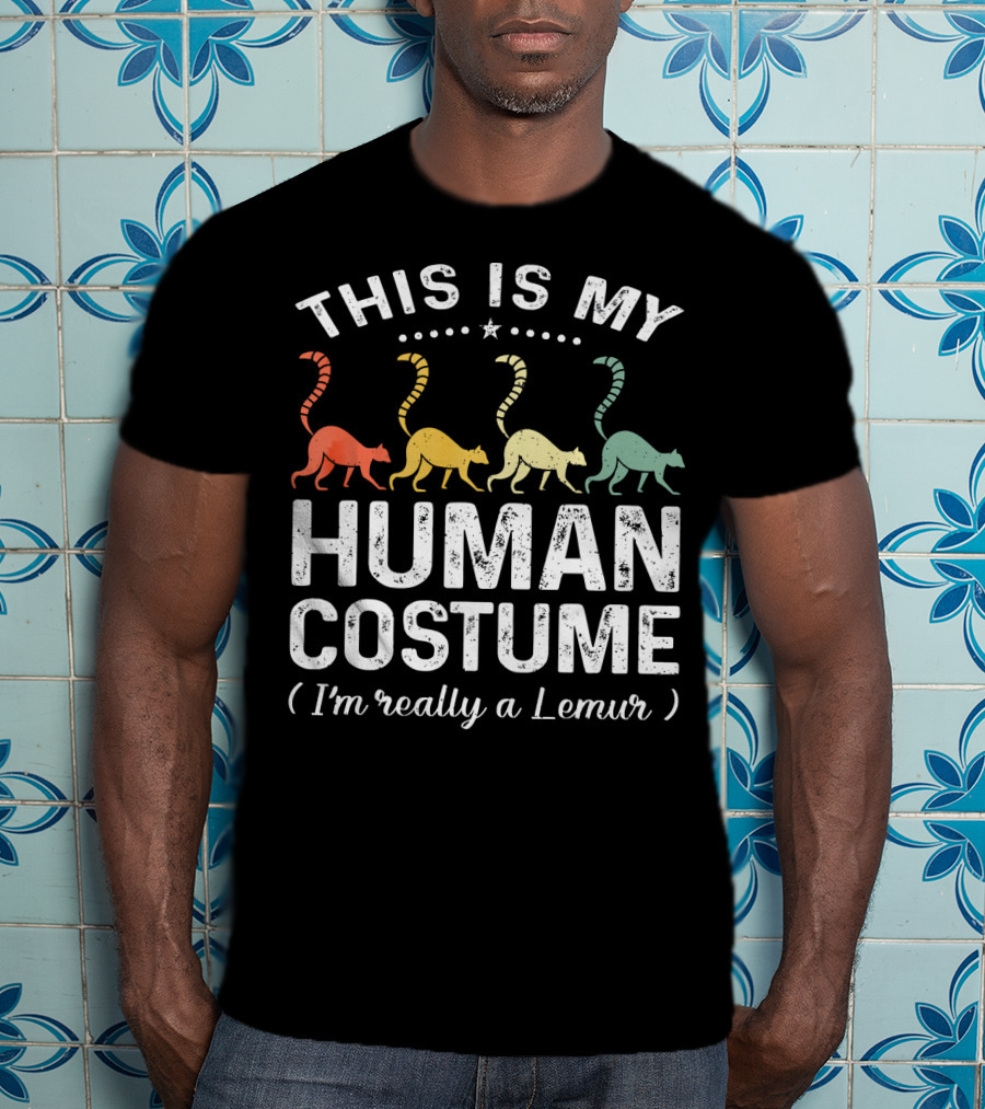 This Is My Human Costume I'm Really A Lemur Vintage Rainbow Lemurs T-Shirt