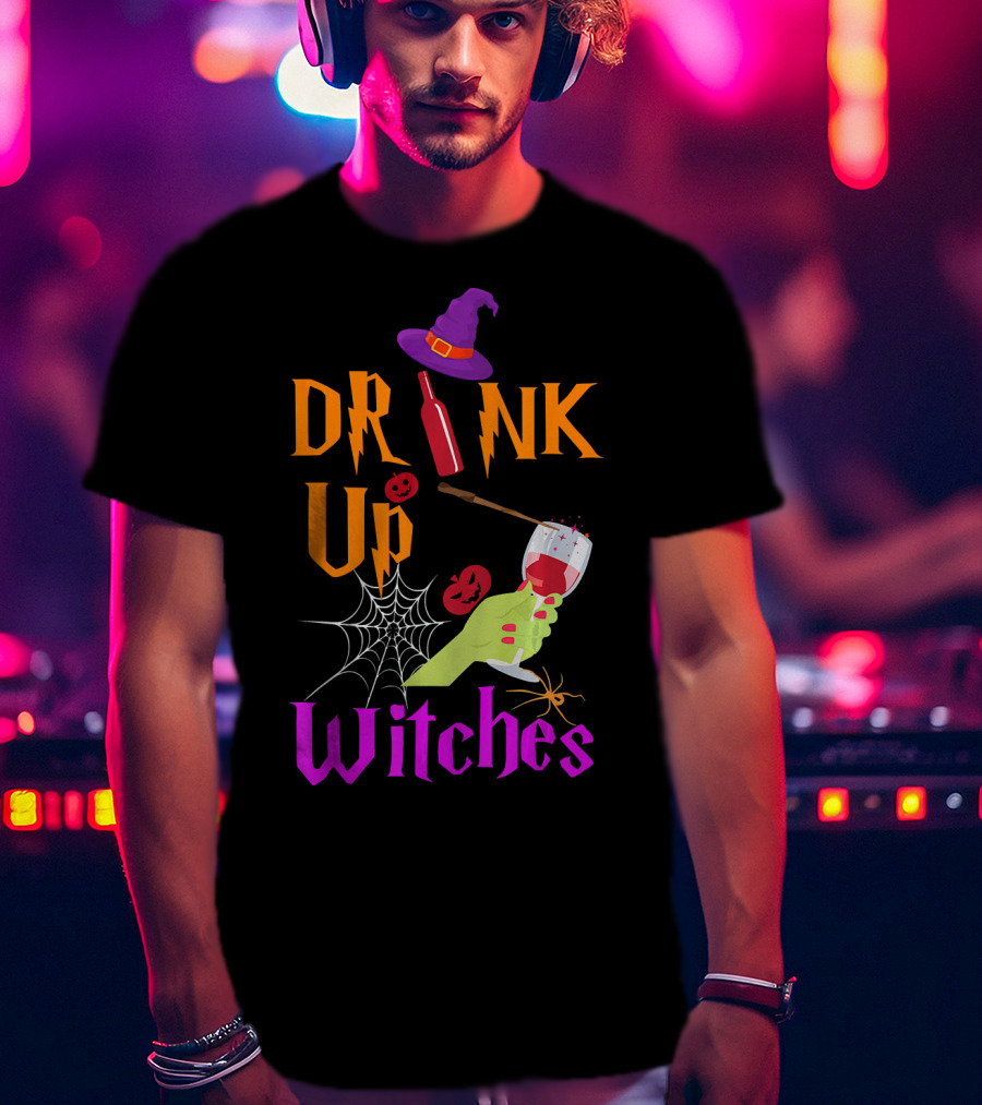 Drink Up Witches Halloween Costume Wine Dark Vibe T-Shirt