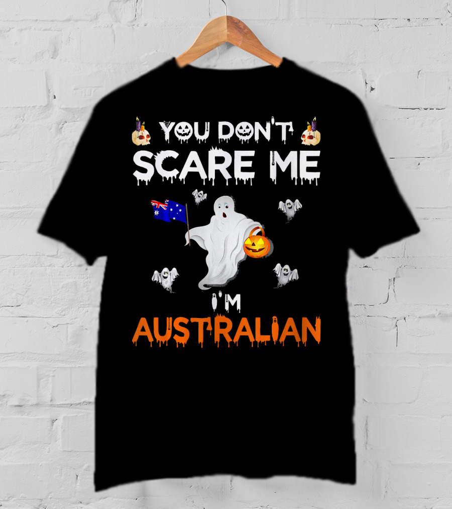You Don't Scare Me I'm Australian Ghost Halloween Australia Flag T-Shirt