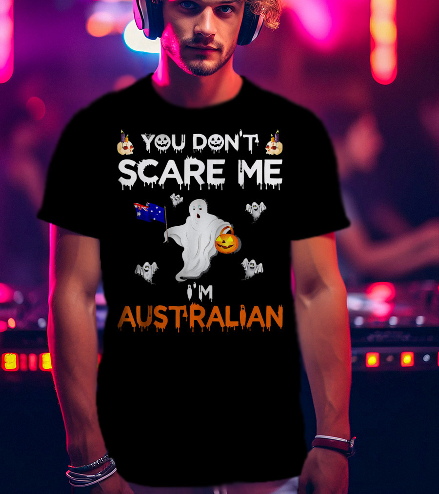 You Don't Scare Me I'm Australian Ghost Halloween Australia Flag T-Shirt