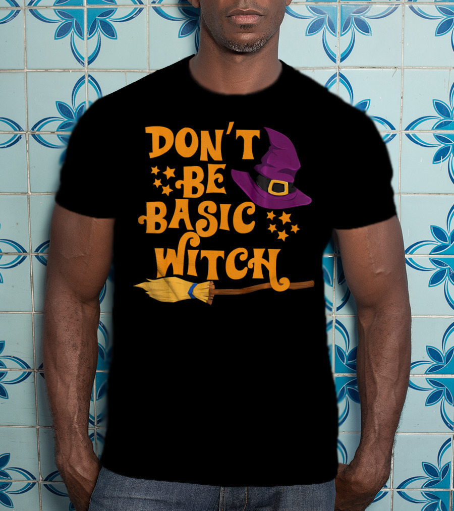 Don't Be Basic Witch Purple Hat Broom Stars T-Shirt