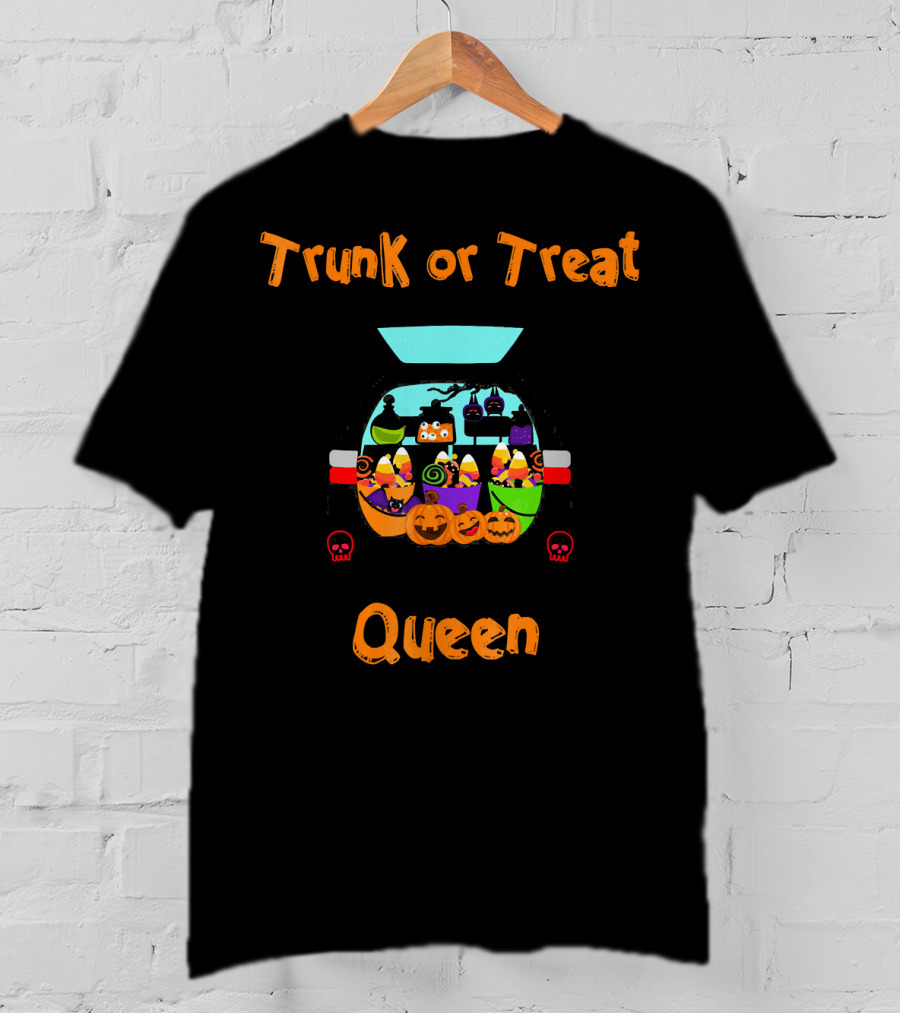 Trunk Or Treat Queen Halloween Decor Co Boo Pumpkins Candy Corn Skulls T-Shirt