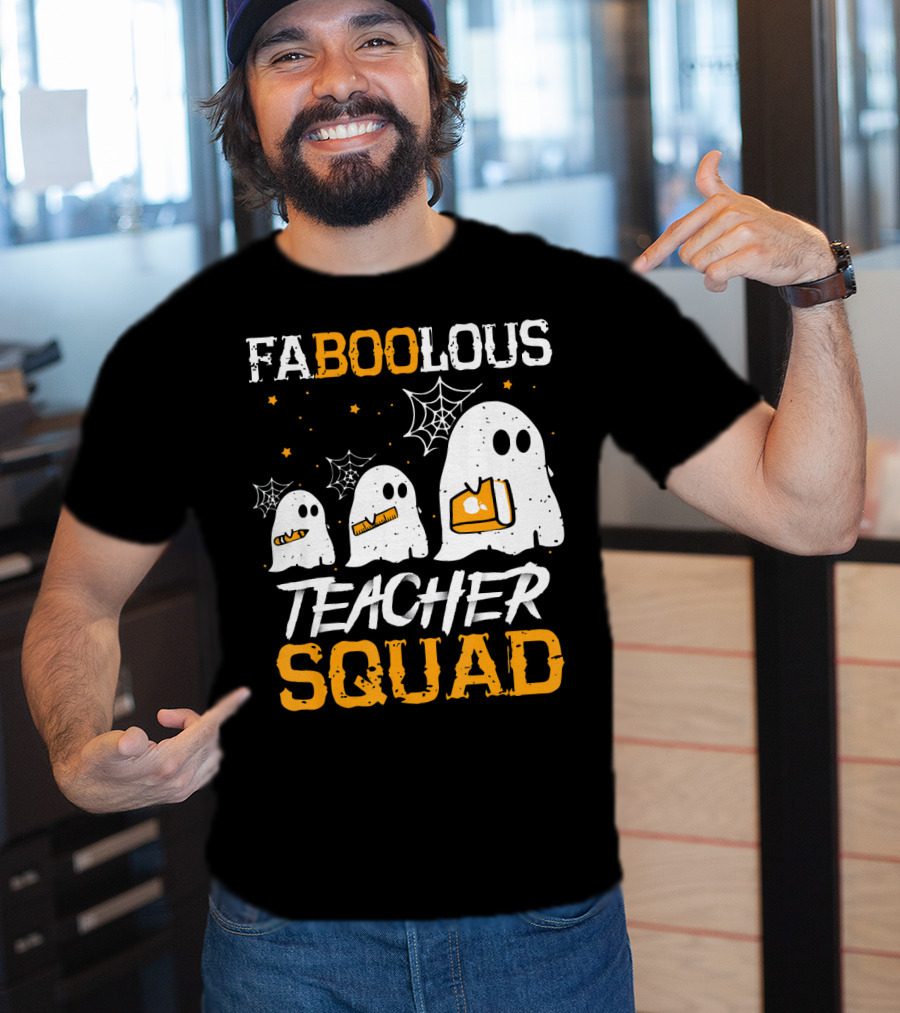 Faboolous Teacher Squad Ghost Boo Funny Halloween T-Shirt