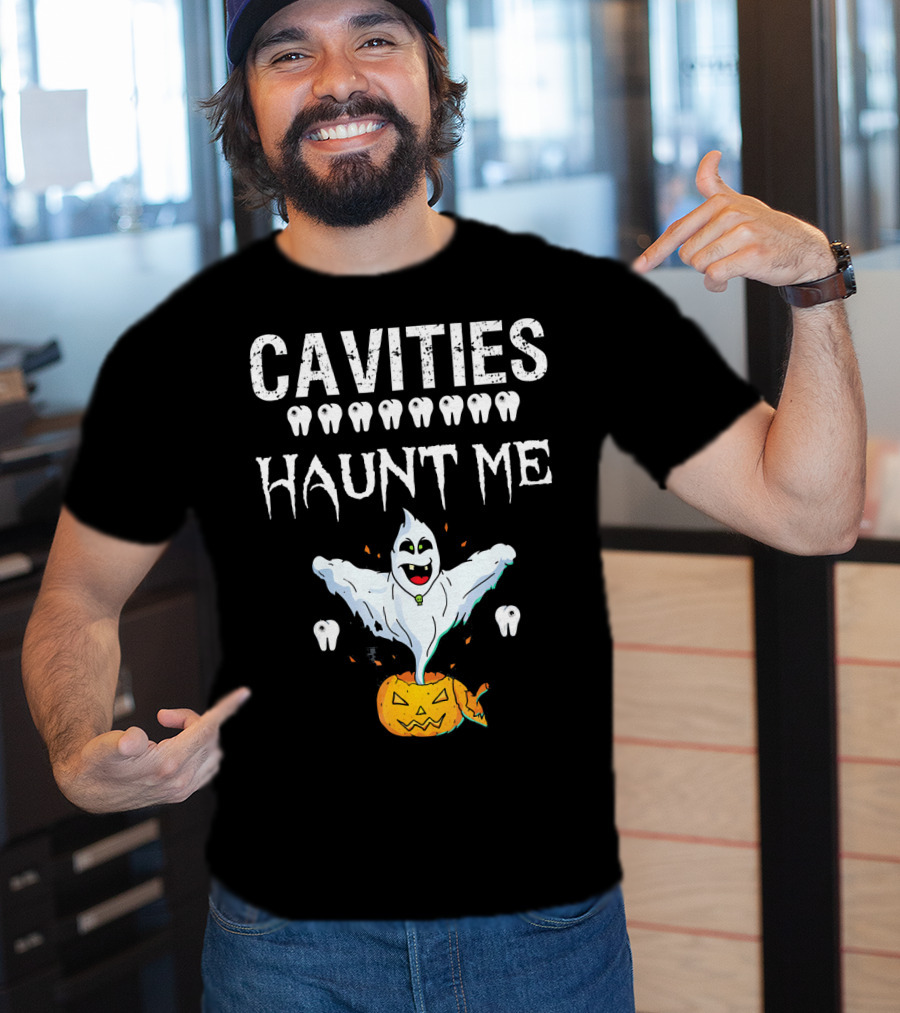 Cavities Haunt Me Halloween Ghost Teeth Pumpkin T-Shirt
