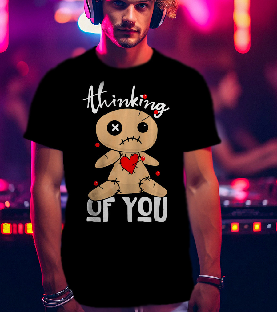 Thinking Of You Funny Halloween Voodoo Doll T-Shirt