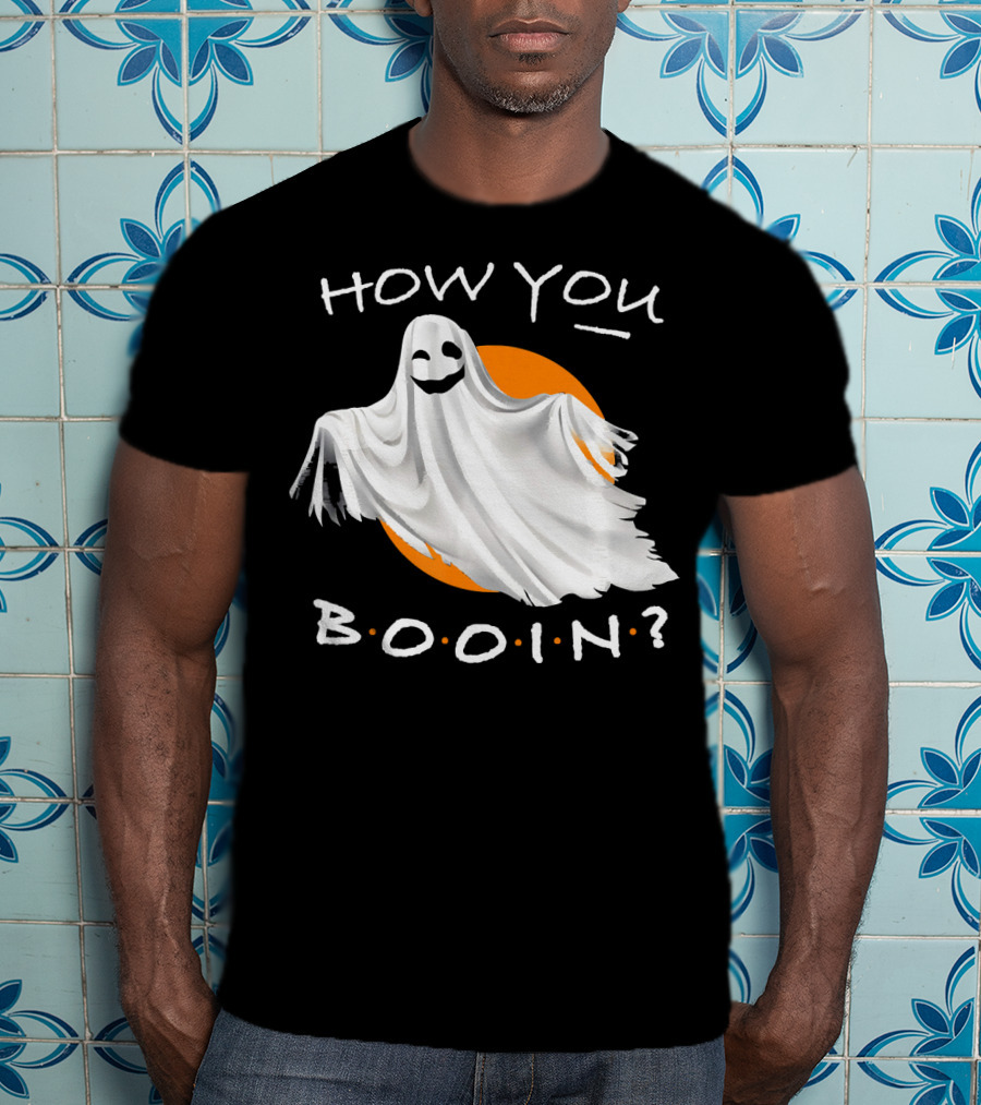 How You Booin Cute Ghost Halloween Humor T-Shirt