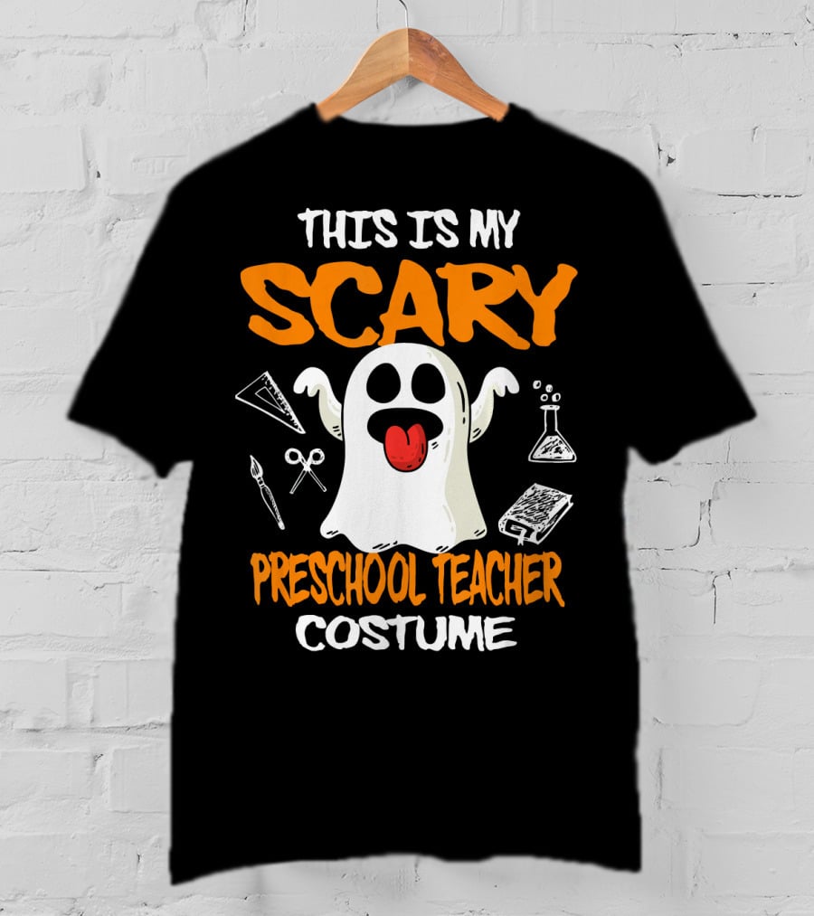 This Is My Scary Preschool Teacher Costume Ghost With School Supplies T-Shirt