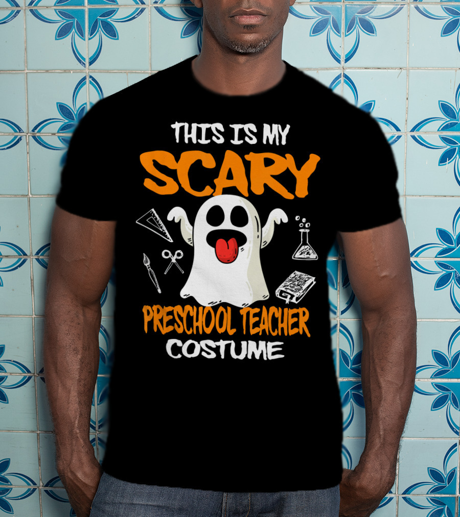 This Is My Scary Preschool Teacher Costume Ghost With School Supplies T-Shirt