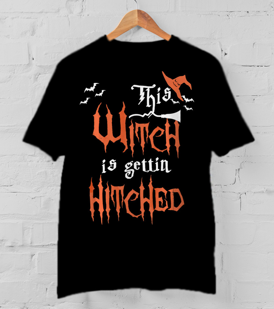This Witch Is Gettin Hitched With Bats And Pointy Hat T-Shirt