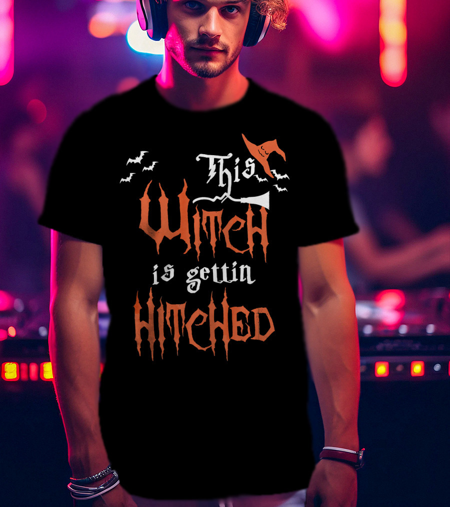 This Witch Is Gettin Hitched With Bats And Pointy Hat T-Shirt