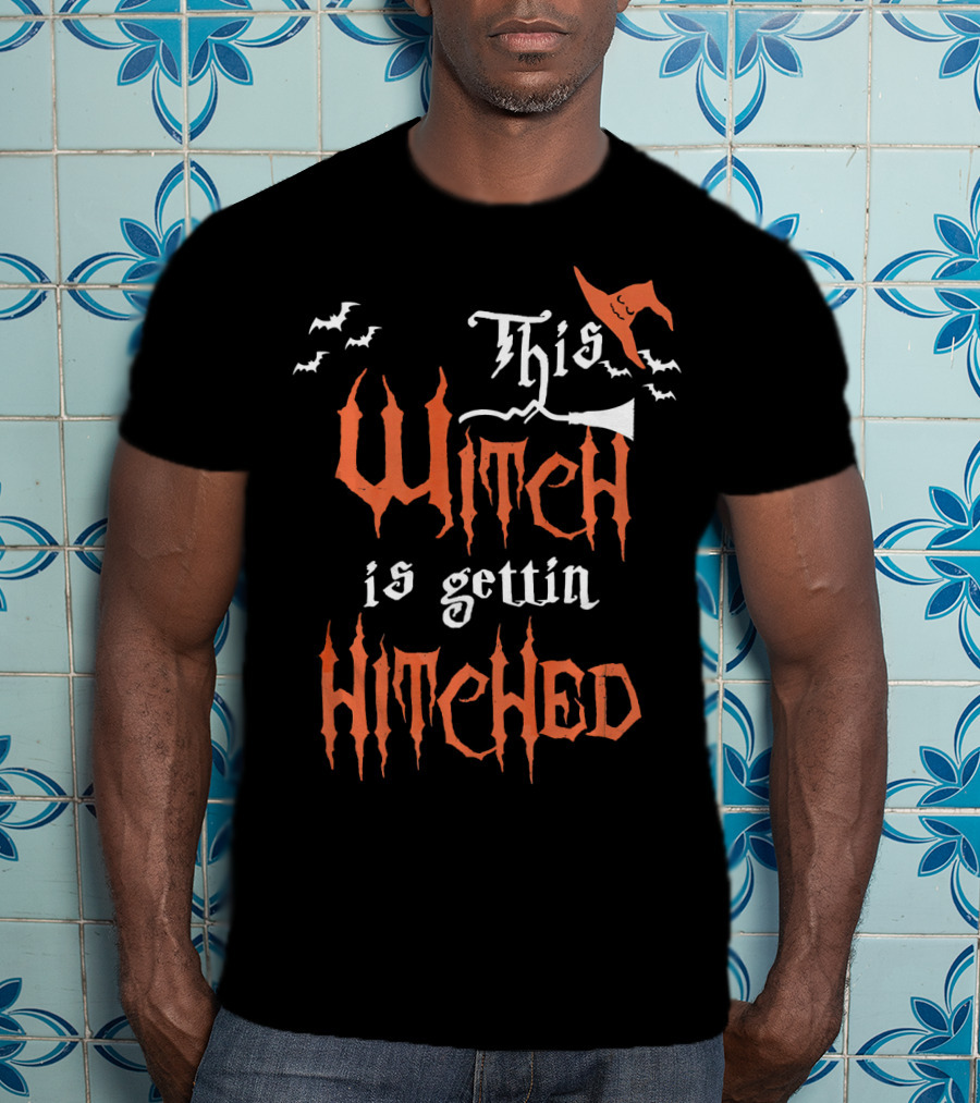 This Witch Is Gettin Hitched With Bats And Pointy Hat T-Shirt