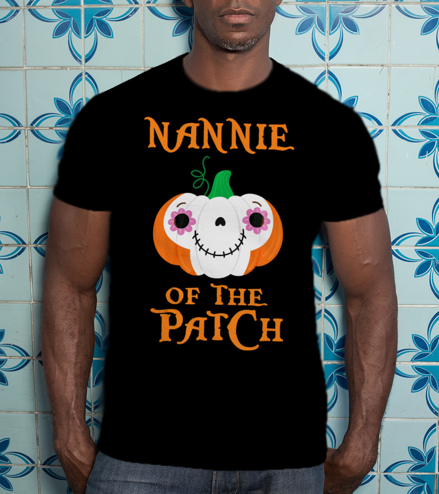 Nannie Of The Patch Pumpkin Halloween Humor T-Shirt