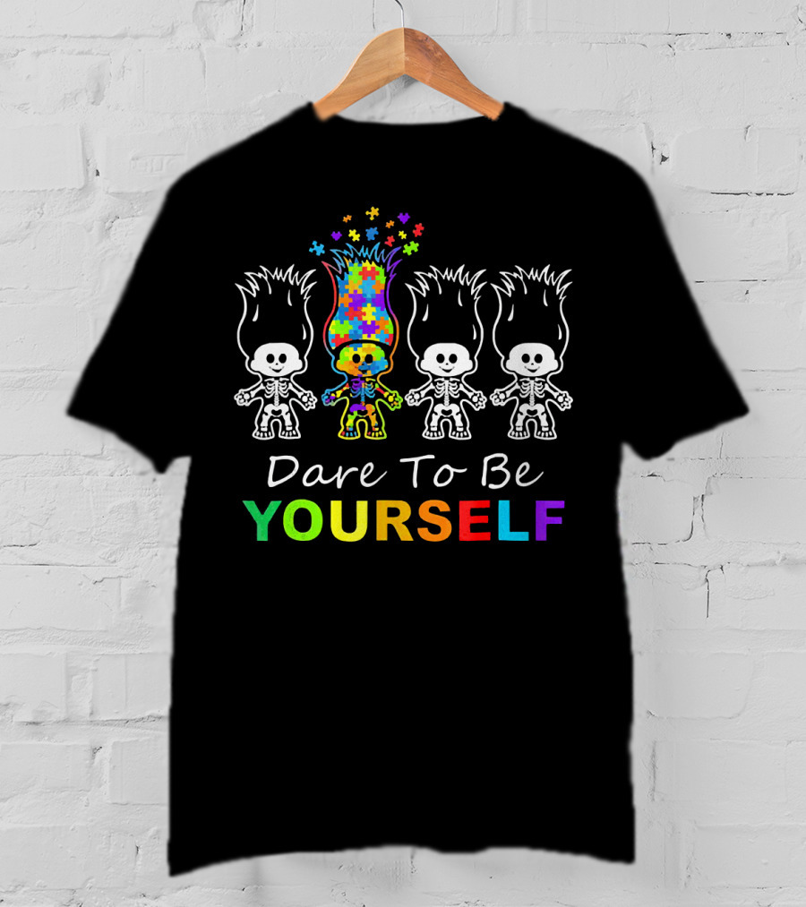 Dare To Be Yourself Autism Puzzle Piece Hair Skeleton Trolls T-Shirt