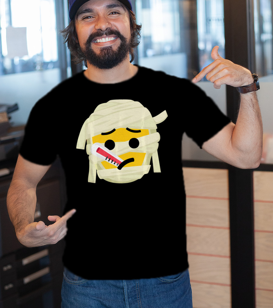 Mummy Emoji Feeling Sick With Thermometer Fever Face T-Shirt