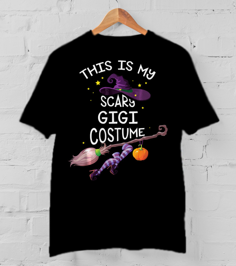 This Is My Scary Gigi Costume Gigi Witch Hat Broom Pumpkin T-Shirt