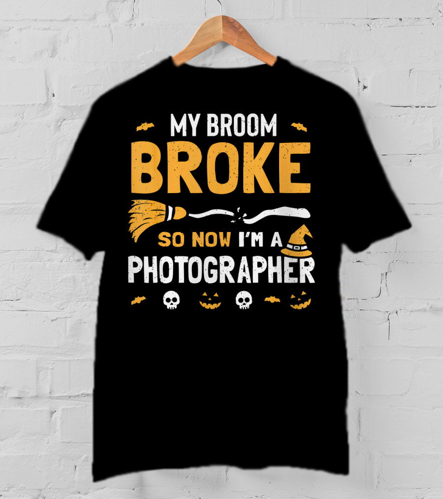 My Broom Broke So Now I'm A Photographer Halloween Costume T-Shirt