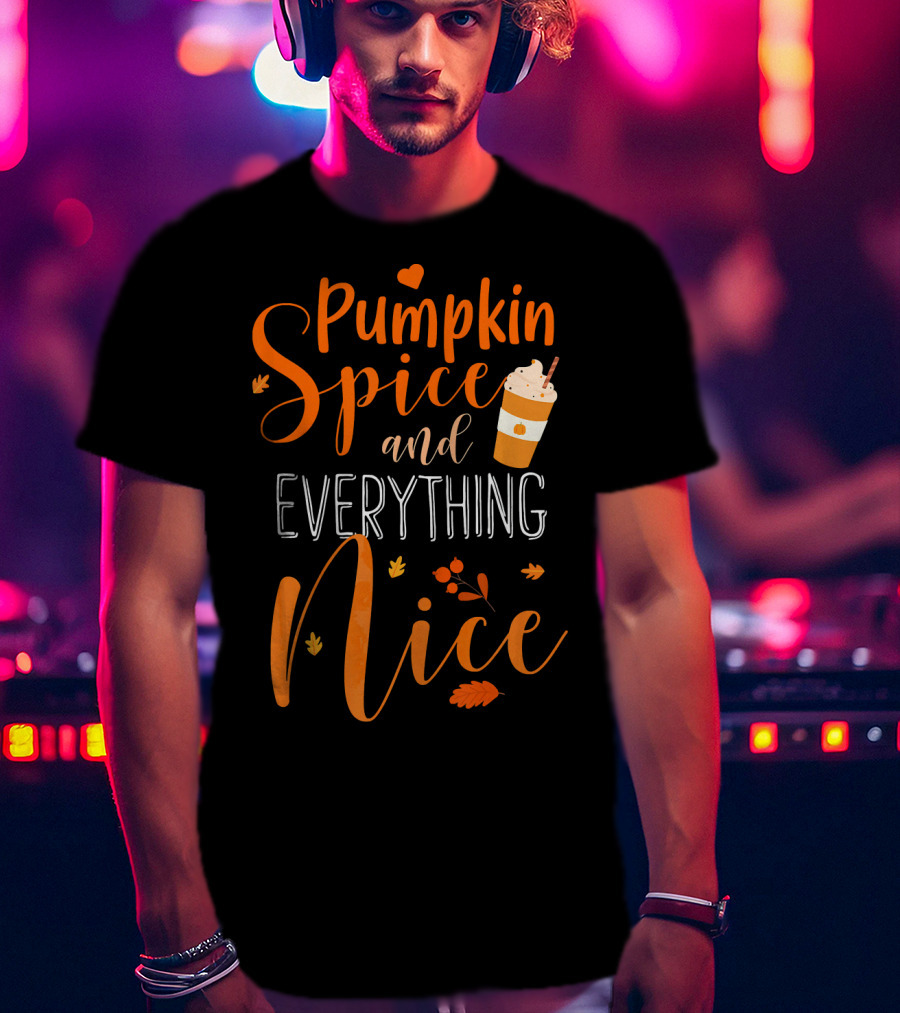 Pumpkin Spice And Everything Nice Coffee Fall Leaves Hearts T-Shirt