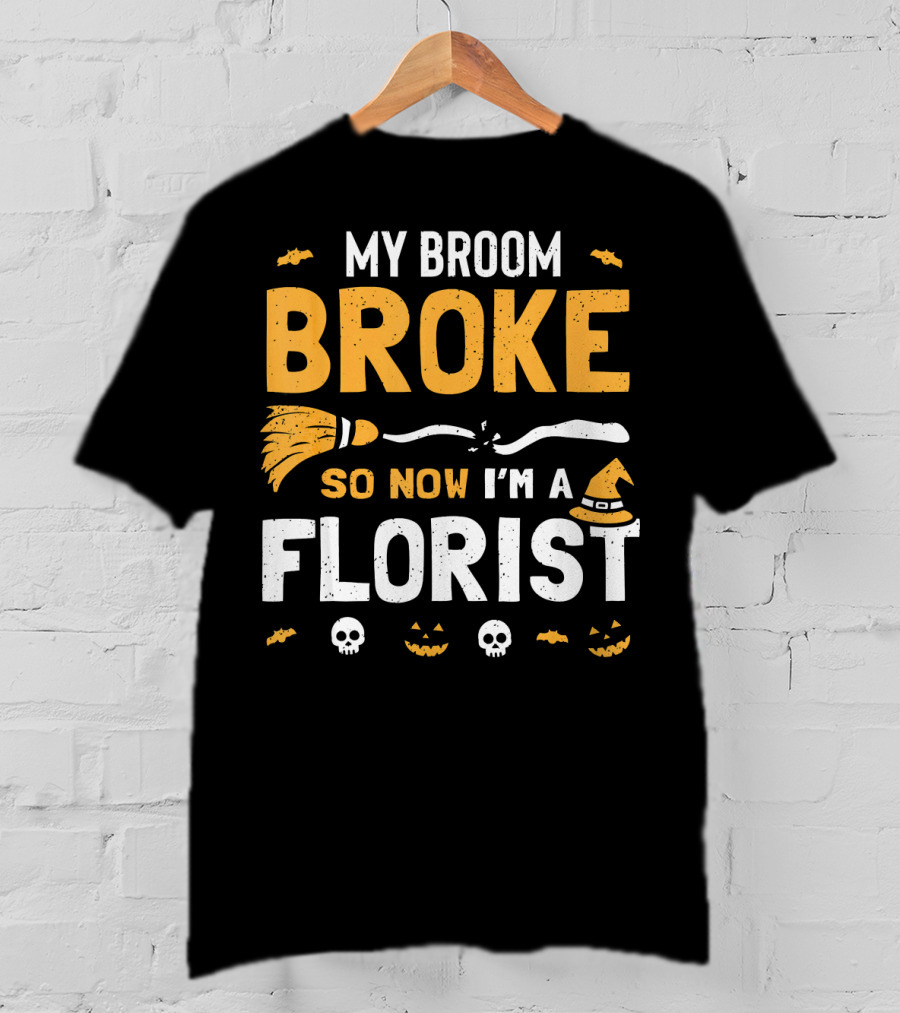 Broke Broom Halloween Florist Costume With Witch Hat And Pumpkins T-Shirt