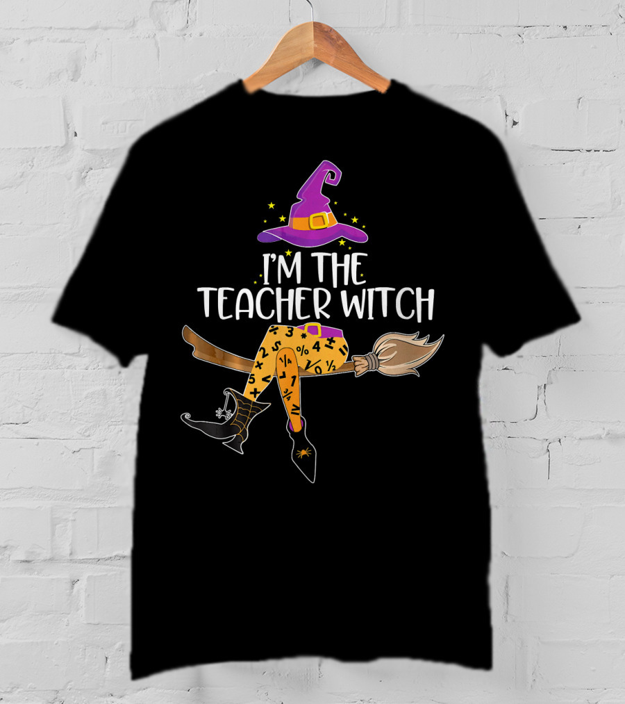 I'm The Teacher Witch Halloween Math Broomstick Costume T-Shirt