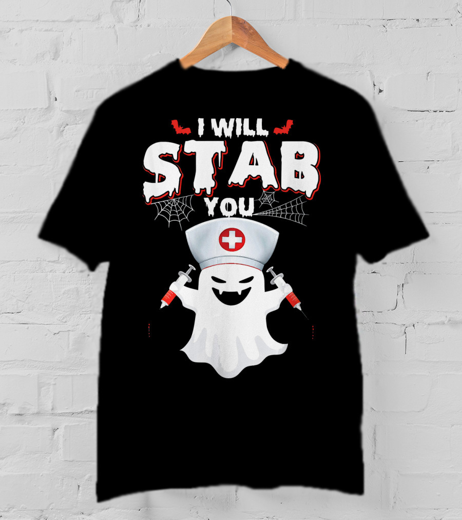 I Will Stab You Funny Nurse Ghost With Syringes T-Shirt