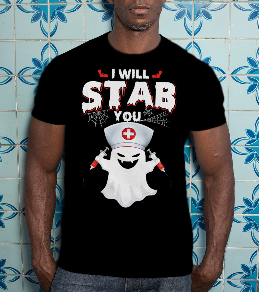 I Will Stab You Funny Nurse Ghost With Syringes T-Shirt