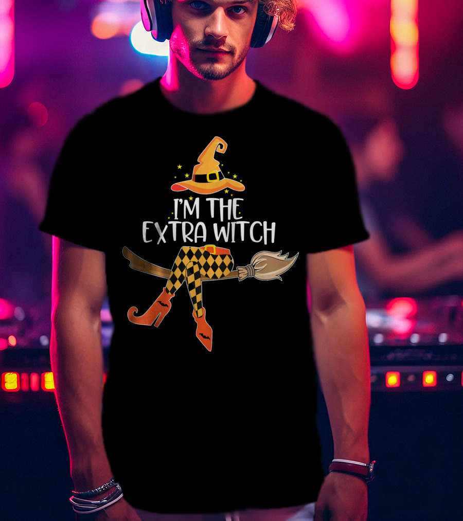 I'm The Extra Witch Halloween Matching Broomstick Hat Orange Boots T-Shirt