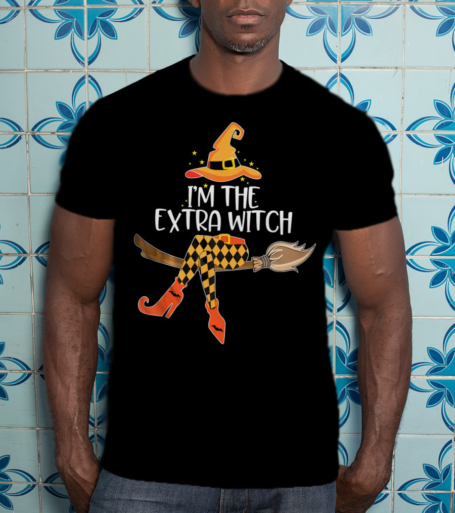 I'm The Extra Witch Halloween Matching Broomstick Hat Orange Boots T-Shirt