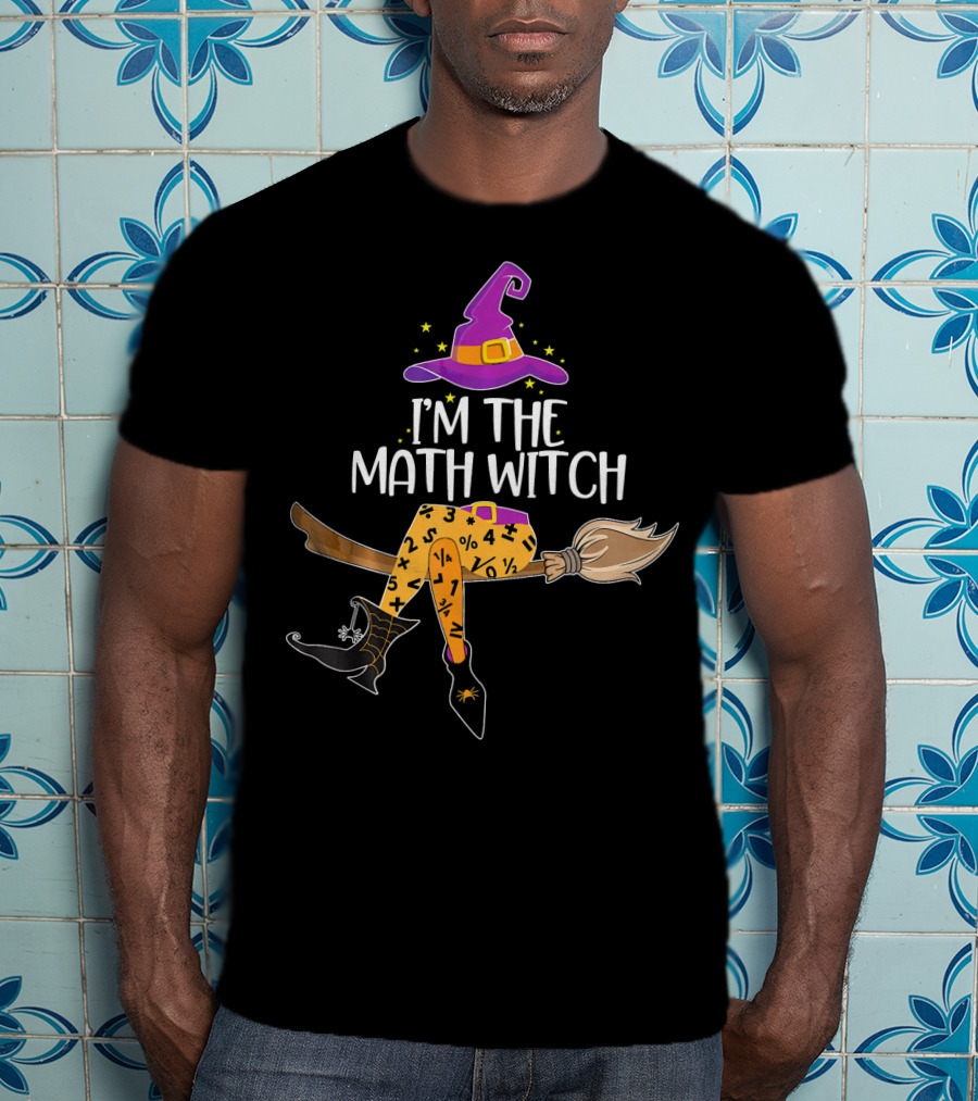 I'm The Math Witch Halloween Wizardry Broomstick Stars T-Shirt