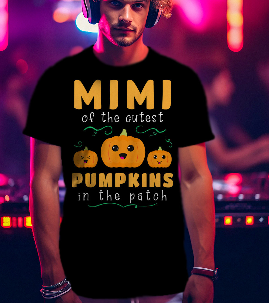 Mimi Of The Cutest Pumpkins In The Patch T-Shirt