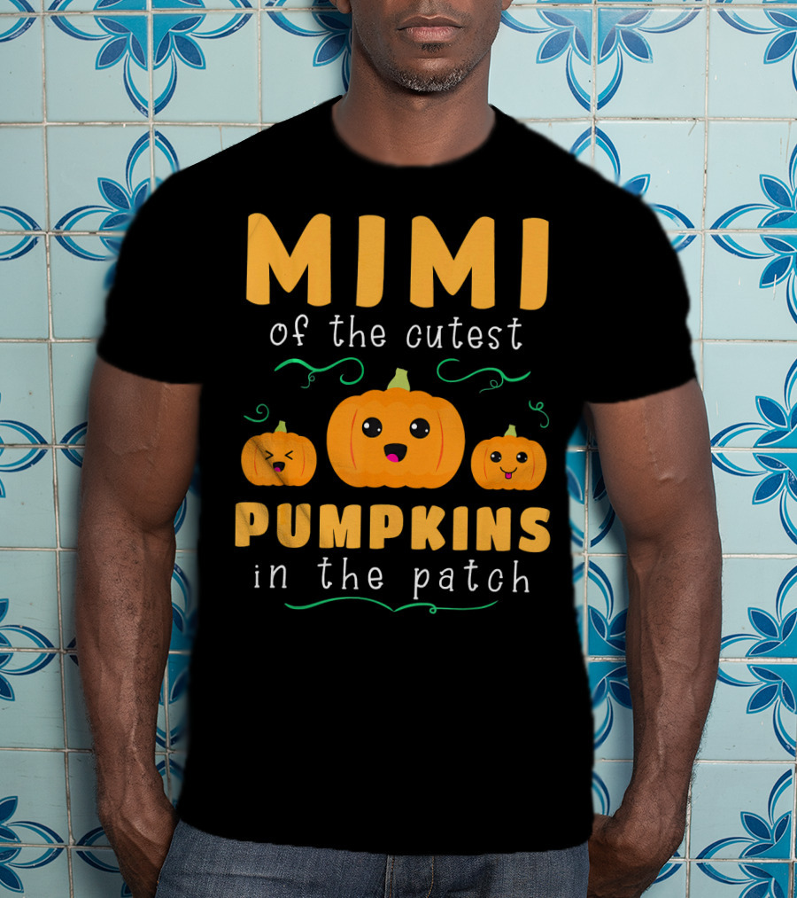 Mimi Of The Cutest Pumpkins In The Patch T-Shirt