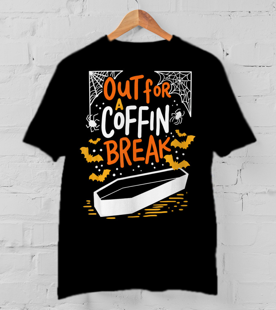 Out For A Coffin Break With Webs Spiders And Bats T-Shirt