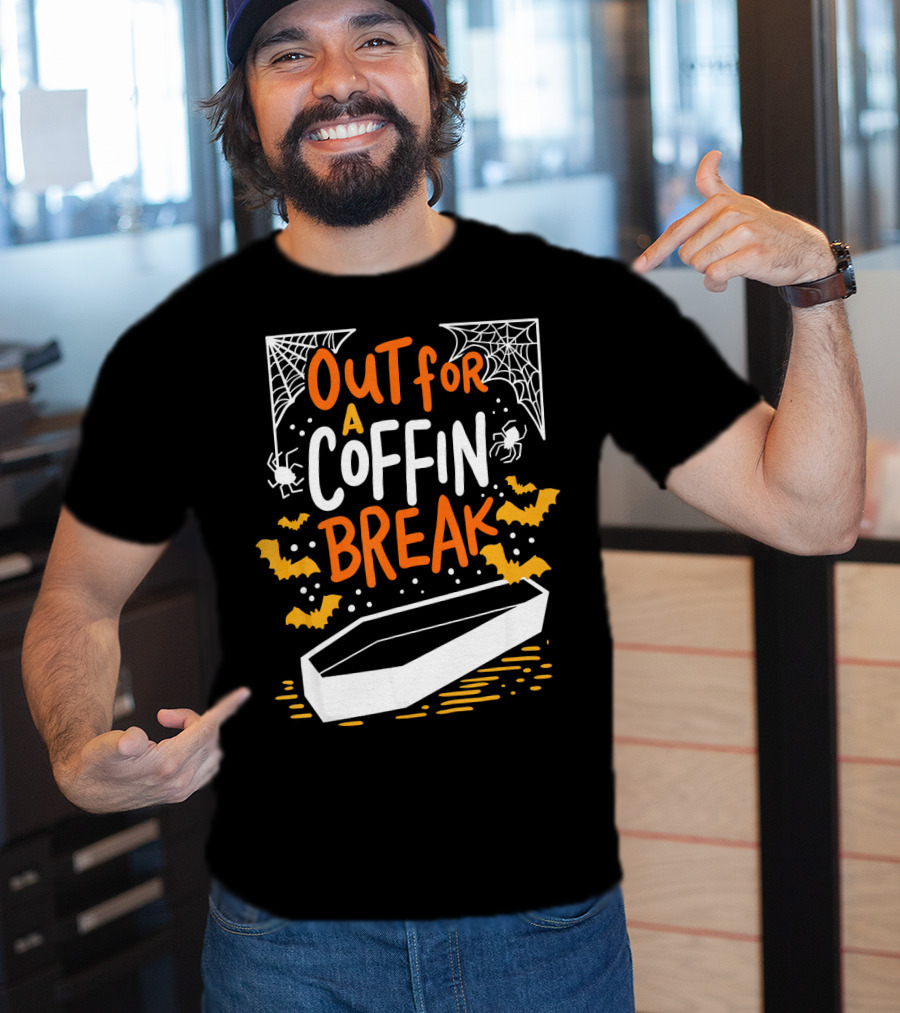 Out For A Coffin Break With Webs Spiders And Bats T-Shirt