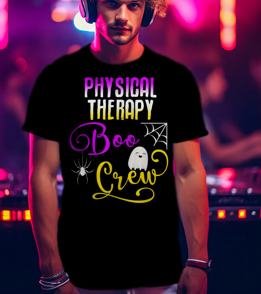 Physical Therapy Boo Crew Halloween Ghost Spider Web T-Shirt