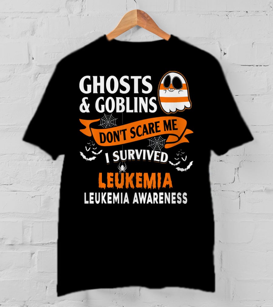 Ghosts And Goblins Don't Scare Me I Survived Leukemia Leukemia Awareness T-Shirt