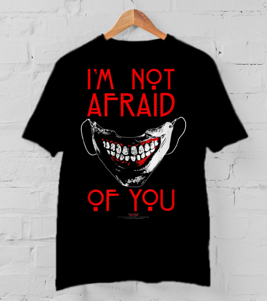 I'm Not Afraid Of You American Horror Story Mouth Mask T-Shirt