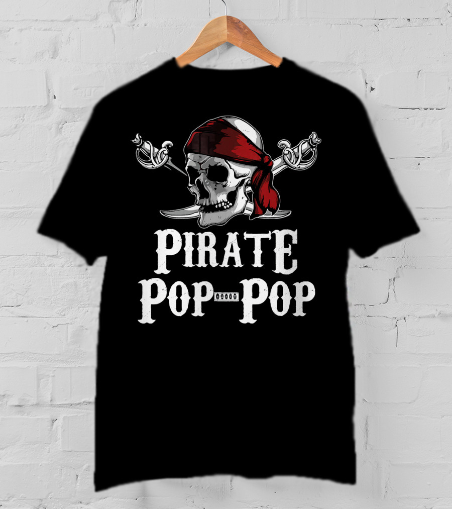 Pirate Pop Pop Jolly Roger Skull With Crossed Swords T-Shirt