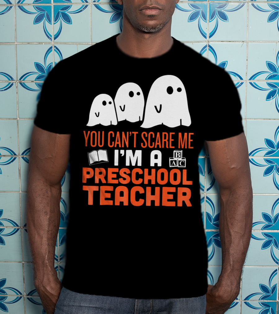 You Can't Scare Me I'm A Preschool Teacher Ghosts Book Blocks T-Shirt