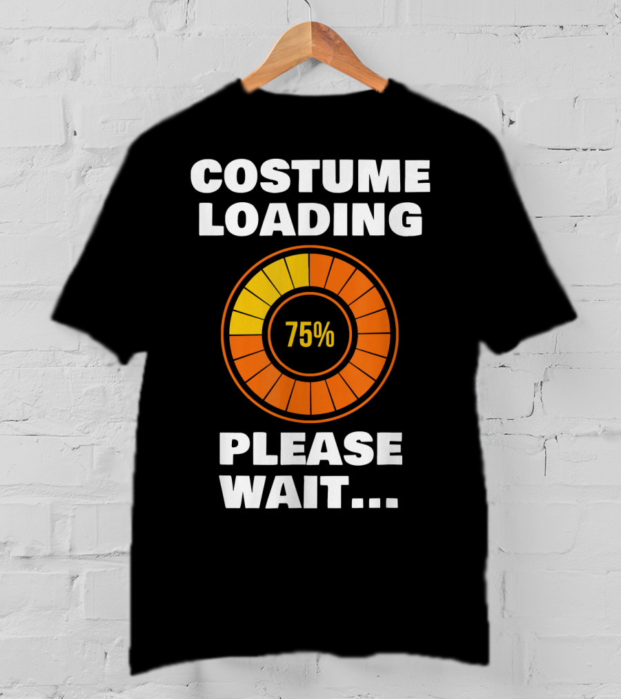 Costume Loading Please Wait 75% Halloween Ne T-Shirt