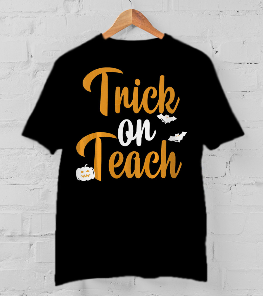 Trick On Teach Halloween Teacher Bats And Pumpkin Ghosts T-Shirt